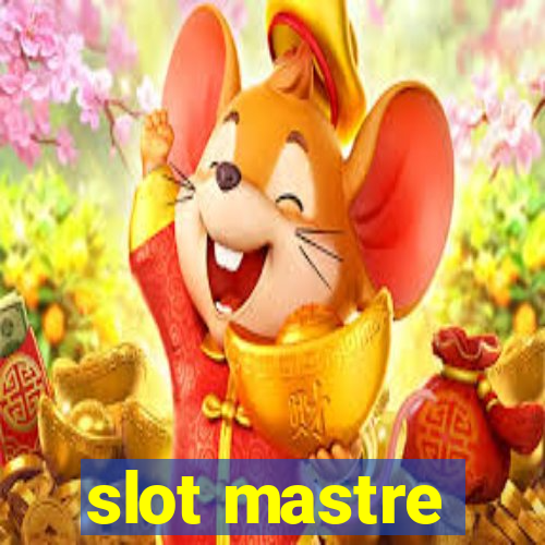 slot mastre