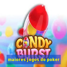 maiores jogos do poker