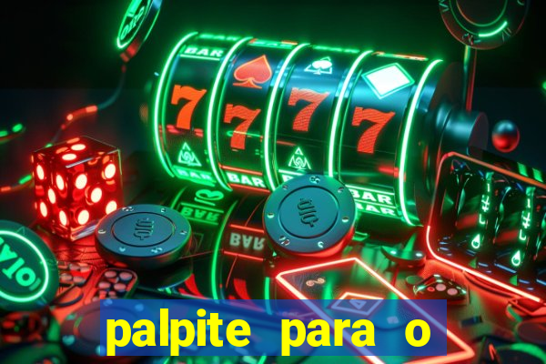 palpite para o jogo de hoje brasileir?o