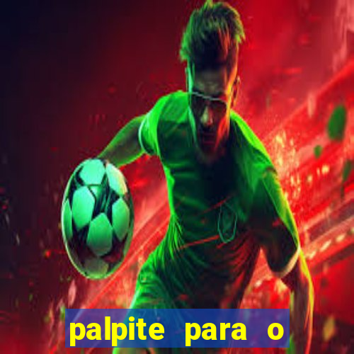 palpite para o jogo de hoje brasileir?o