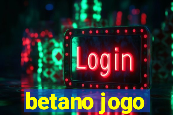 betano jogo