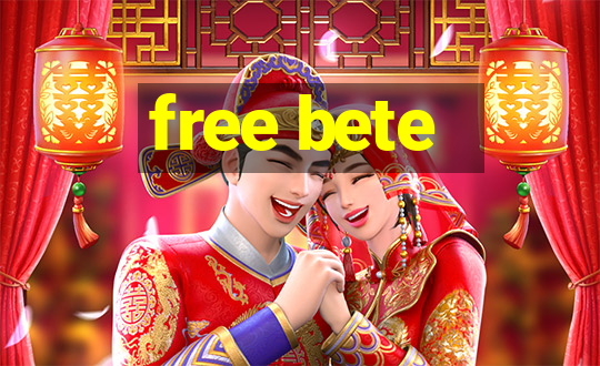 free bete