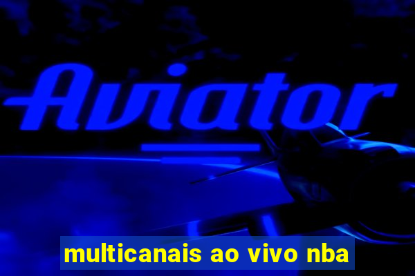 multicanais ao vivo nba