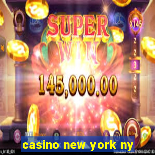 casino new york ny