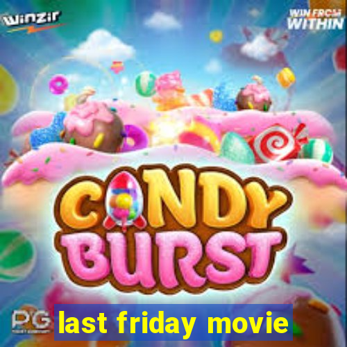 last friday movie