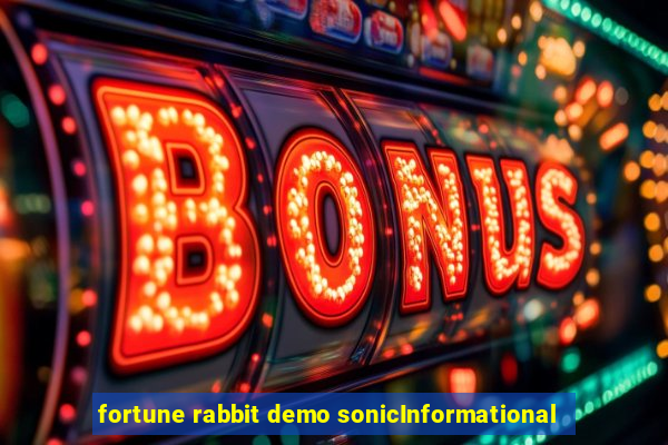 fortune rabbit demo sonicInformational