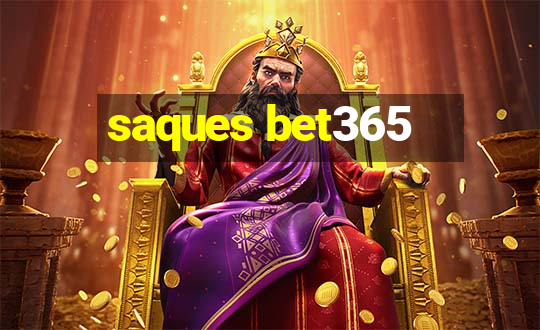 saques bet365