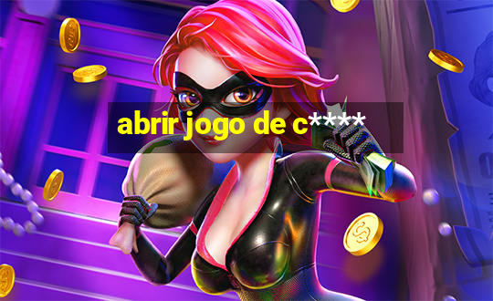 abrir jogo de c****