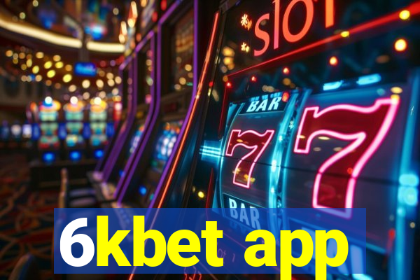 6kbet app