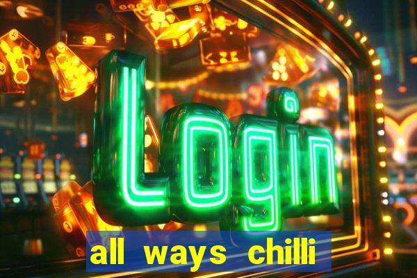 all ways chilli slot free play