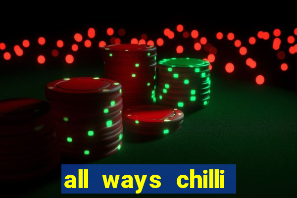 all ways chilli slot free play