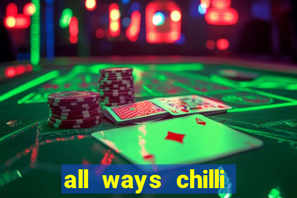 all ways chilli slot free play