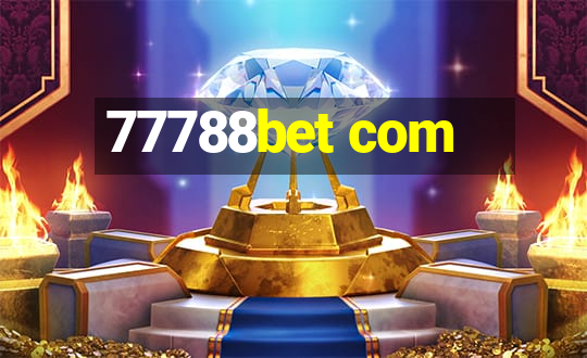 77788bet com