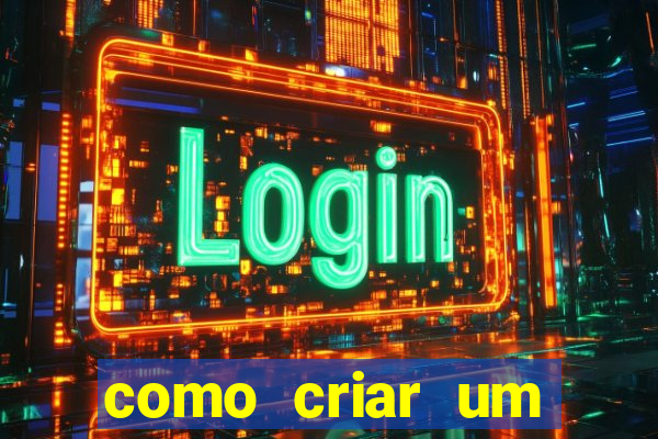 como criar um casino online