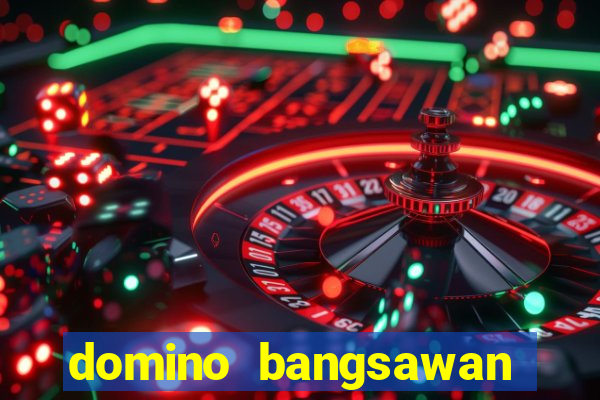 domino bangsawan apk terbaru