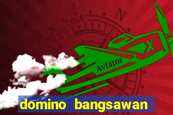 domino bangsawan apk terbaru