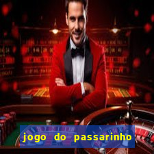 jogo do passarinho para ganhar dinheiro