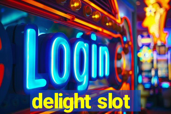 delight slot