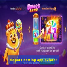 msport betting app aviator