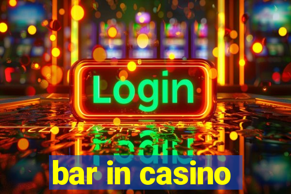 bar in casino