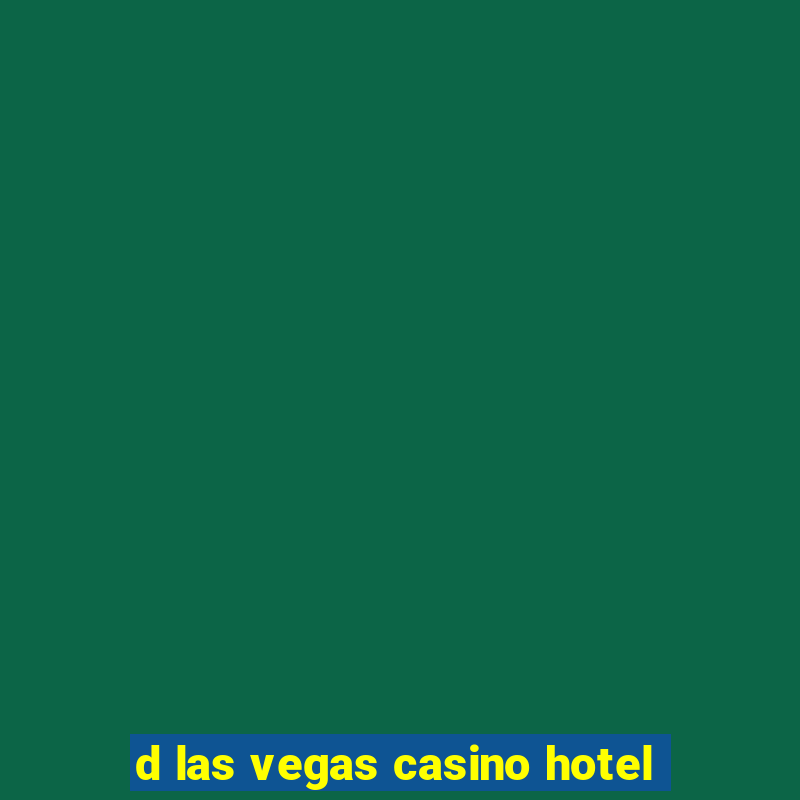 d las vegas casino hotel