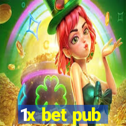 1x bet pub