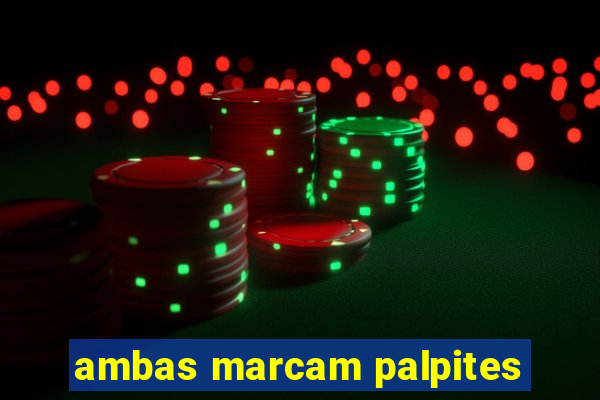 ambas marcam palpites