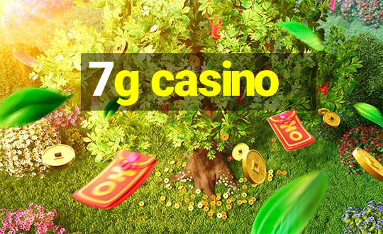 7g casino