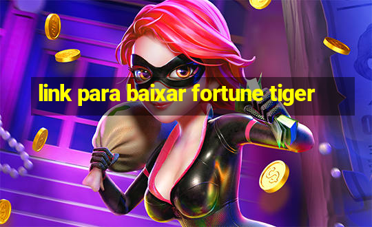 link para baixar fortune tiger