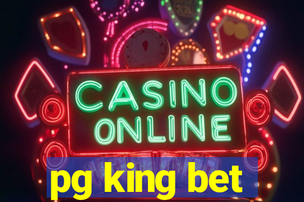 pg king bet