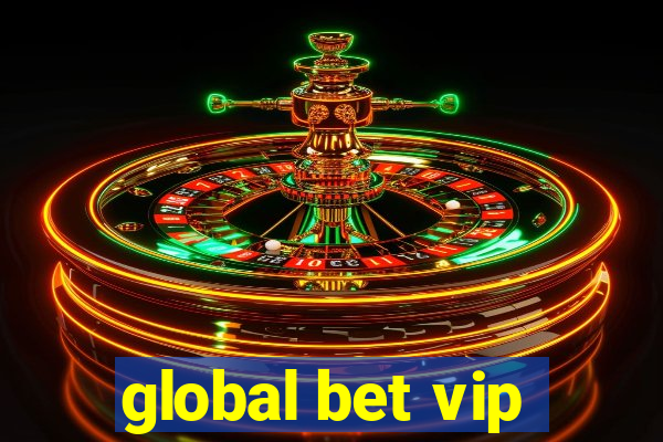 global bet vip