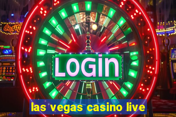 las vegas casino live