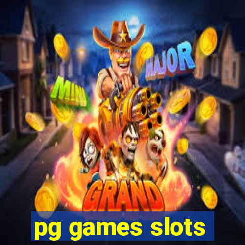 pg games slots