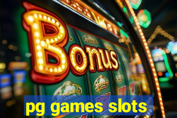 pg games slots