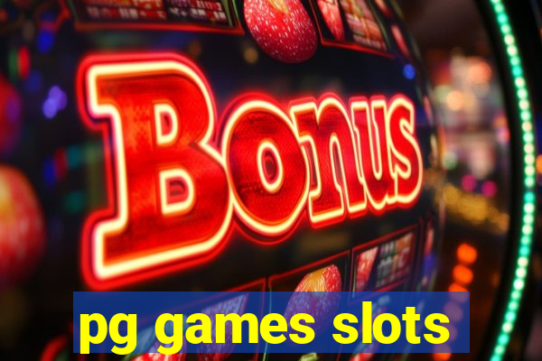 pg games slots