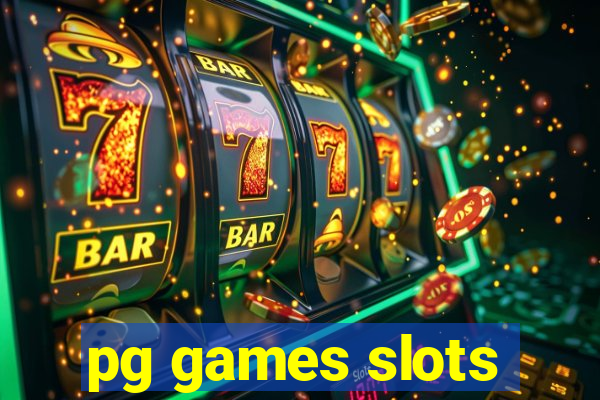 pg games slots