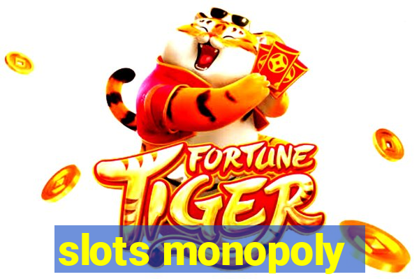 slots monopoly