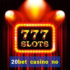 20bet casino no deposit bonus code