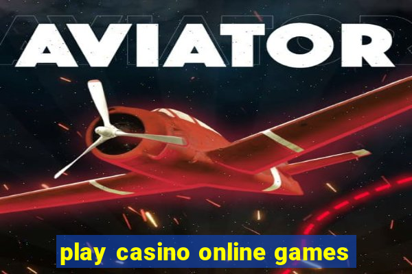 play casino online games