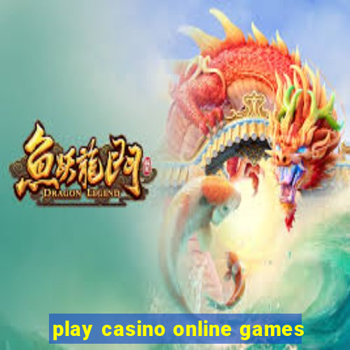 play casino online games