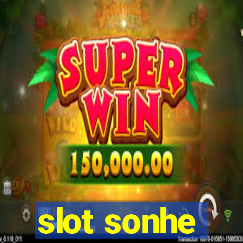 slot sonhe