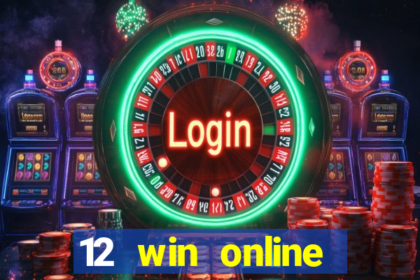 12 win online casino malaysia