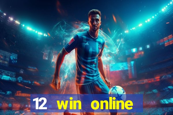 12 win online casino malaysia