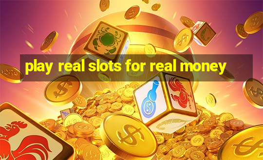 play real slots for real money