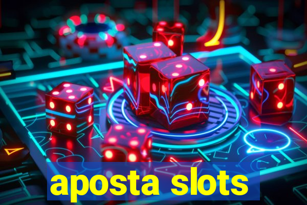 aposta slots