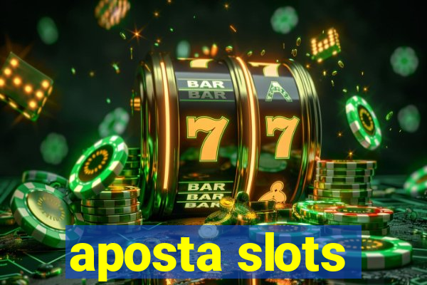 aposta slots