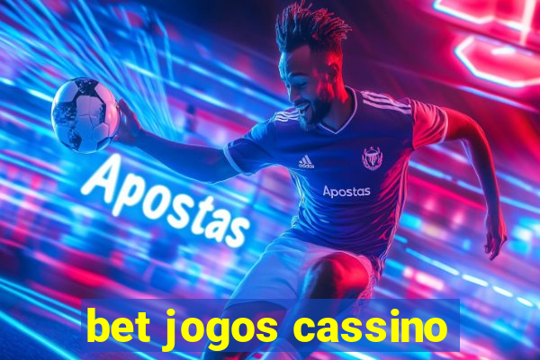 bet jogos cassino