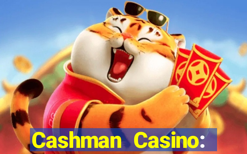 Cashman Casino: Pokies & Slots