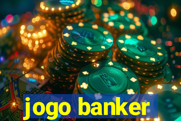 jogo banker