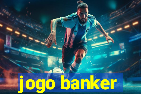 jogo banker